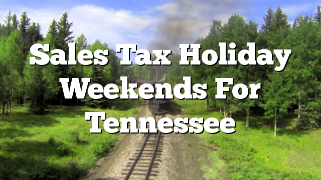 sales-tax-holiday-weekends-for-tennessee-polk-county-tennessee-events