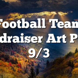 Football Team Fundraiser Art Party 9/3