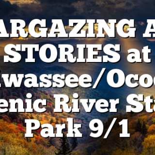 STARGAZING AND STORIES at Hiwassee/Ocoee Scenic River State Park 9/1
