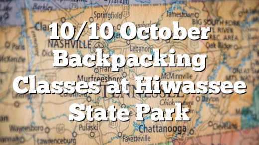 10/10 October Backpacking Classes at Hiwassee State Park