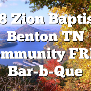 9/28 Zion Baptist of Benton TN Community FREE Bar-b-Que