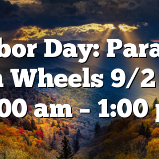 Labor Day: Parade on Wheels 9/2 @ 11:00 am – 1:00 pm