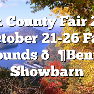 Polk County Fair 2019 October 21-26 Fair Grounds ?Benton Showbarn