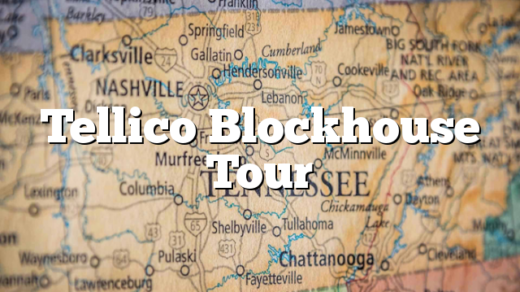 Tellico Blockhouse Tour