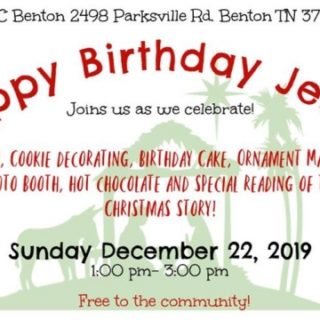 12/22 Happy Birthday Jesus Celebration First Baptist Church Benton TN