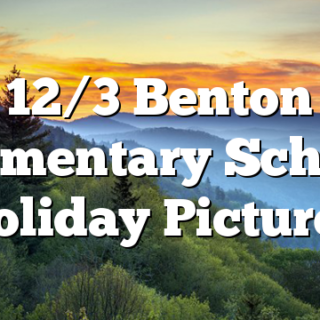 12/3 Benton Elementary School Holiday Pictures