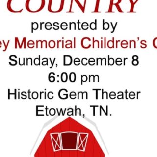 12/8 Wesley Memorial Children’s Choir  Christmas Musical at Historic Gem Theater Etowah TN