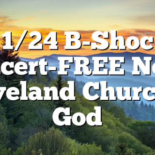 1/24 B-Shoc Concert-FREE North Cleveland Church of God