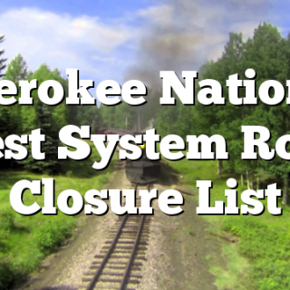 Cherokee National Forest System Roads Closure List