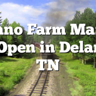 Delano Farm Market is Open in Delano, TN