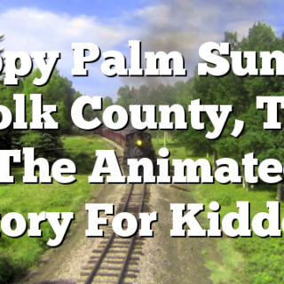 Happy Palm Sunday Polk County, TN -The Animated Story For Kiddos