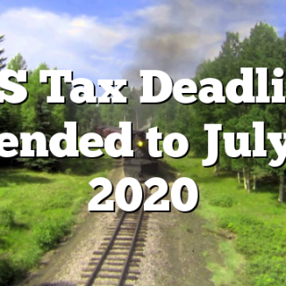 IRS Tax Deadline Extended to July 15, 2020