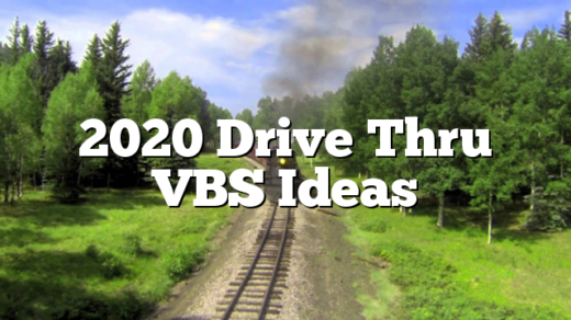 2020 Drive Thru VBS Ideas