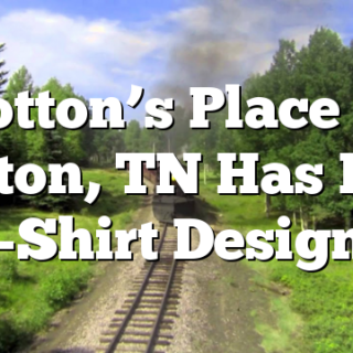 Cotton’s Place in Benton, TN Has New T-Shirt Designs