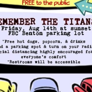 8/15 Free Community Drive-In Movie Remember The Titans FBC Benton, TN