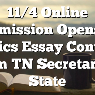 11/4 Online Submission Opens for Civics Essay Contest From TN Secretary of State
