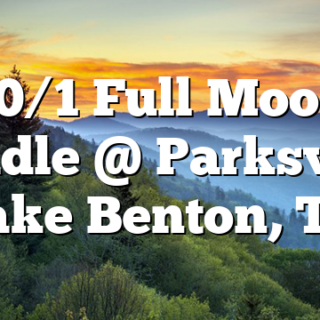 10/1 Full Moon Paddle @ Parksville Lake Benton, TN
