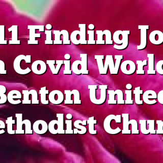 10/11 Finding Joy in a Covid World Benton United Methodist Church