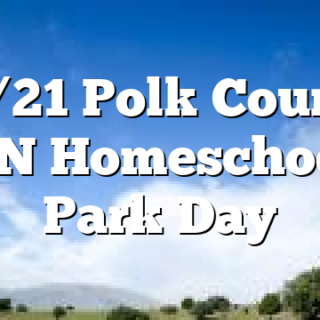 10/21 Polk County TN Homeschool Park Day