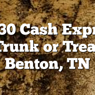 10/30 Cash Express Trunk or Treat Benton, TN
