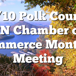 11/10 Polk County TN Chamber of Commerce Monthly Meeting