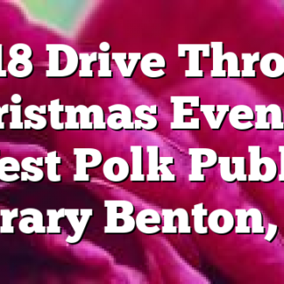 12/18 Drive Through Christmas Event at West Polk Public Library Benton, TN
