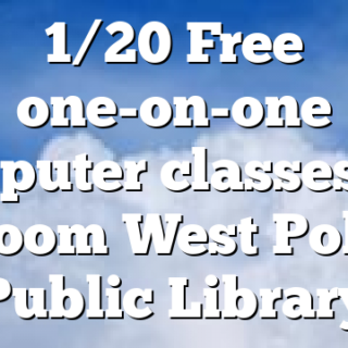 1/20 Free one-on-one computer classes via Zoom West Polk Public Library