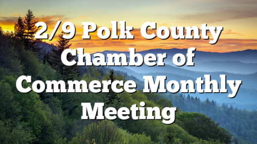 2/9 Polk County Chamber of Commerce Monthly Meeting