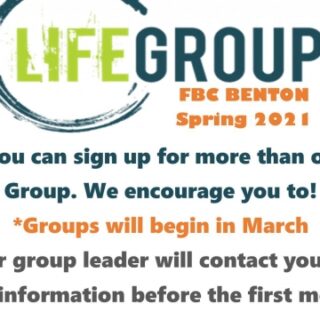 3/1 Life Groups Sign-up Deadline FBC Benton, TN