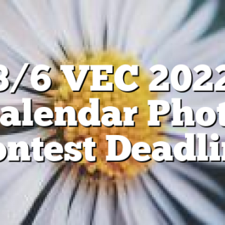 3/6 VEC 2022 Calendar Photo Contest Deadline