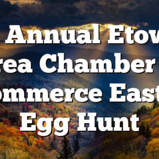4/3 Annual Etowah Area Chamber of Commerce Easter Egg Hunt