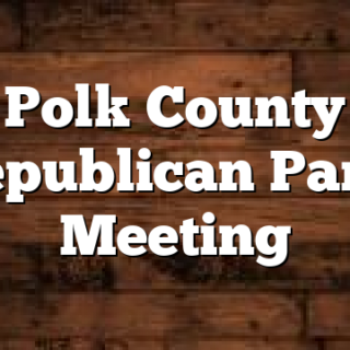 Polk County Republican Party Meeting