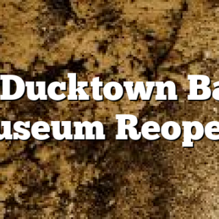 3/1 Ducktown Basin Museum Reopens