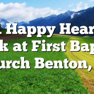8/11 Happy Hearts is Back at First Baptist Church Benton, TN
