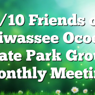 8/10 Friends of Hiwassee Ocoee State Park Group Monthly Meeting