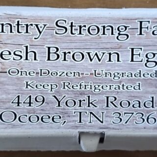 Fresh Brown Eggs Country Strong Farms Ocoee, TN