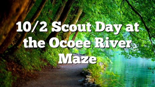 10/2 Scout Day at the Ocoee River Maze