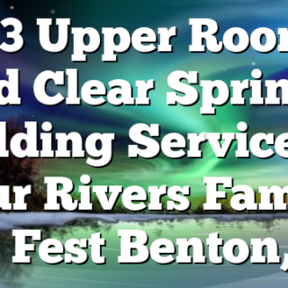 10/3 Upper Room & Old Clear Springs Holding Service at Four Rivers Family Fall Fest Benton, TN