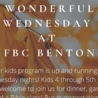 10/6 Wonderful Wednesday FREE Kids Program at FBC Benton, TN