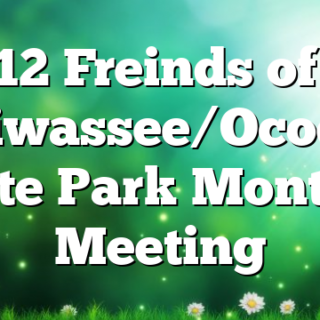 10/12 Freinds of the Hiwassee/Ocoee State Park Monthly Meeting