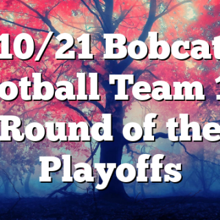 10/21 Bobcat Football Team 1st Round of the Playoffs