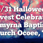 10/31 Halloween Harvest Celebration Smyrna Baptist Church Ocoee, TN