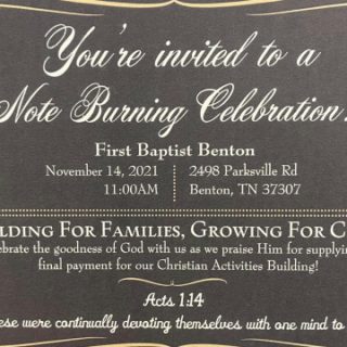 11/14 Note Burning Celebration First Baptist Benton, TN