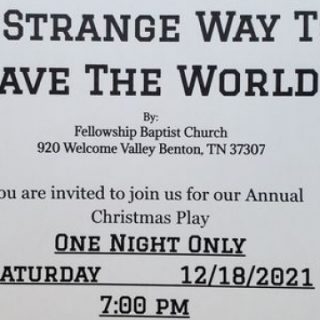 12/18 Christmas Play Fellowship Baptist Church Benton, TN