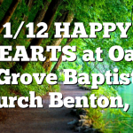 1/12 HAPPY HEARTS at Oak Grove Baptist Church Benton, TN