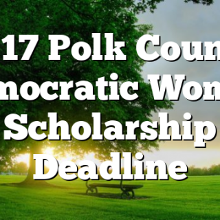 4/17 Polk County Democratic Women Scholarship Deadline