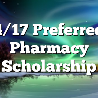 4/17 Preferred Pharmacy Scholarship