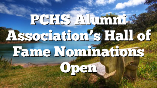 PCHS Alumni Association’s Hall of Fame Nominations Open