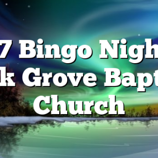 3/17 Bingo Night at Oak Grove Baptist Church