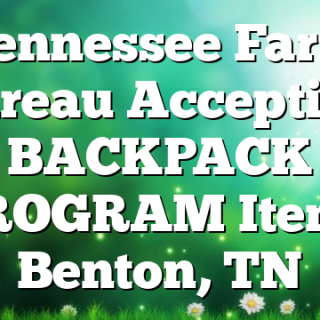 Tennessee Farm Bureau Accepting BACKPACK PROGRAM Items Benton, TN